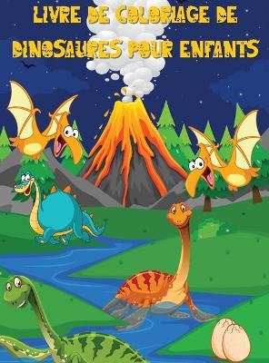 Book cover for Livre de coloriage de dinosaures pour les enfants