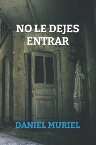 Cover of No le dejes entrar