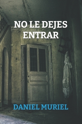 Book cover for No le dejes entrar