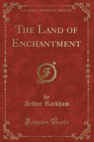 Cover of The Land of Enchantment (Classic Reprint)