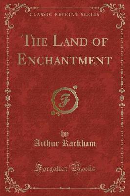 Book cover for The Land of Enchantment (Classic Reprint)