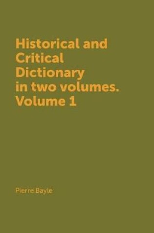 Cover of Historical and Critical Dictionary in two volumes. Volume 1