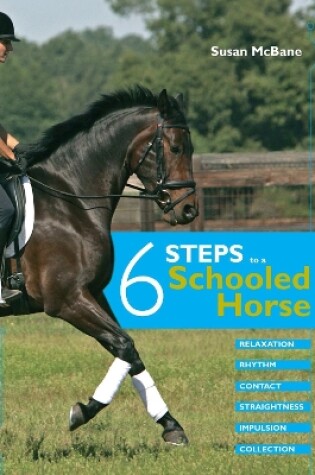 Cover of Six Steps to a Schooled Horse