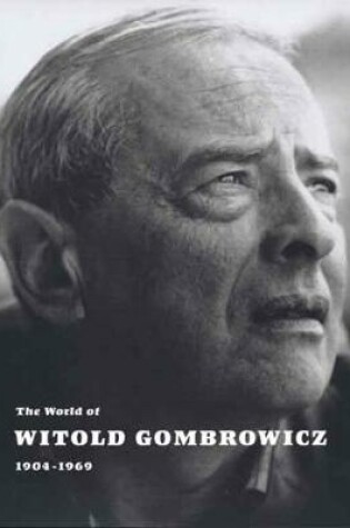 Cover of The World of Witold Gombrowicz 1904-1969