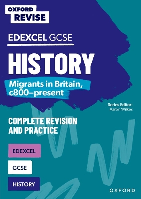 Book cover for Oxford Revise: Edexcel GCSE History: Migrants in Britain, c800-present