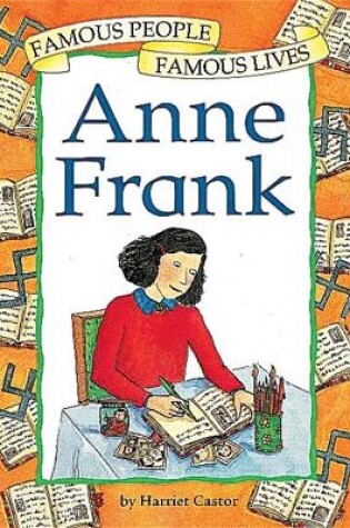 Cover of Famous People, Famous Lives: Anne Frank