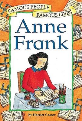 Cover of Famous People, Famous Lives: Anne Frank