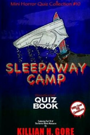 Cover of Sleepaway Camp Unauthorized Quiz Book