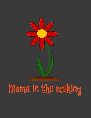 Book cover for Mama in the making