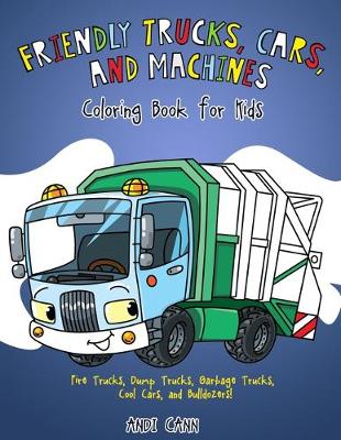 Book cover for Friendly Trucks, Cars, and Machines