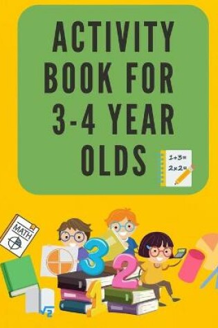 Cover of Activity Book For 3-4 Year Olds