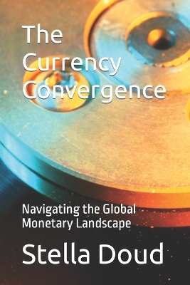 Book cover for The Currency Convergence