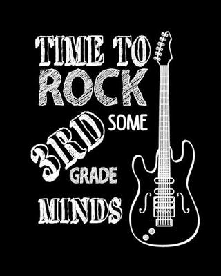 Book cover for Time To Rock Some 3rd Grade Minds