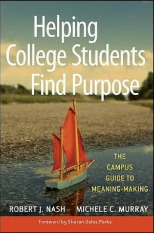 Cover of Helping College Students Find Purpose