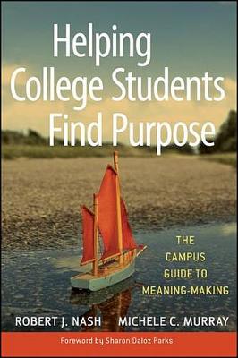 Cover of Helping College Students Find Purpose