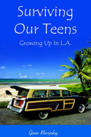 Cover of Surviving Our Teens