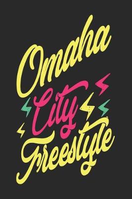 Book cover for Omaha City Freestyle