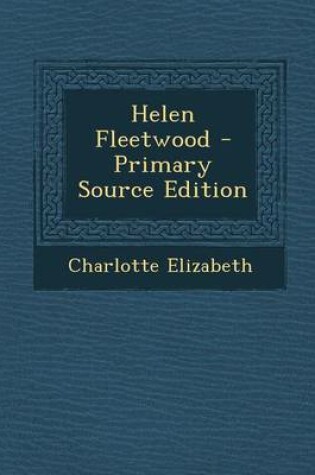 Cover of Helen Fleetwood - Primary Source Edition