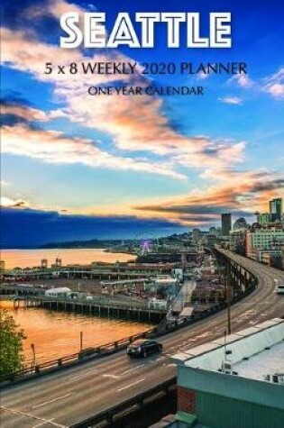 Cover of Seattle 5 x 8 Weekly 2020 Planner