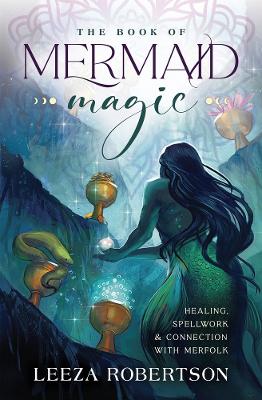 Book cover for The Book of Mermaid Magic