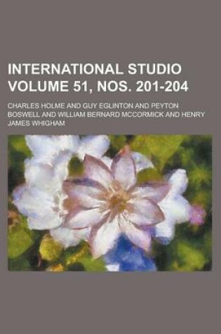 Cover of International Studio Volume 51, Nos. 201-204