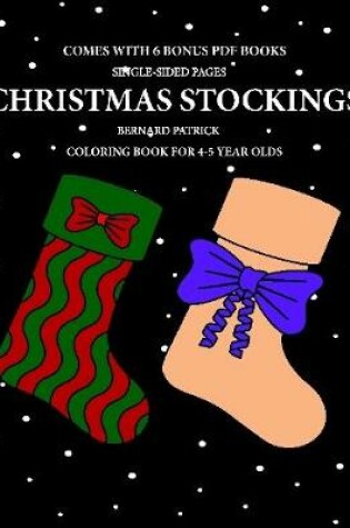 Cover of Coloring Book for 4-5 Year Olds (Christmas Stockings)
