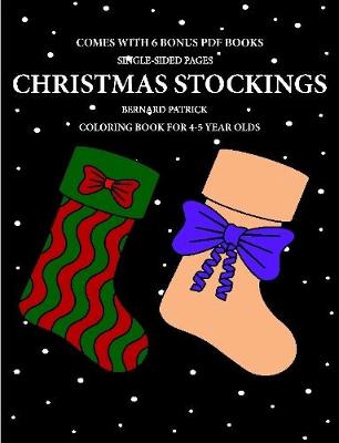 Book cover for Coloring Book for 4-5 Year Olds (Christmas Stockings)