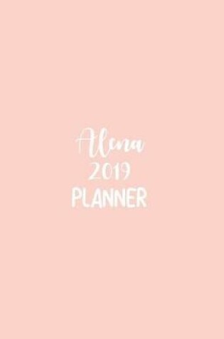 Cover of Alena 2019 Planner