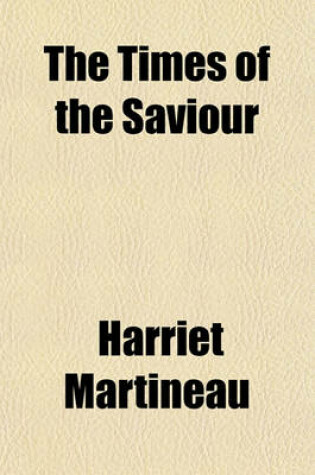 Cover of The Times of the Saviour