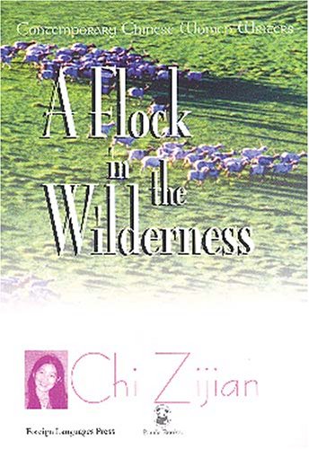 Book cover for A Flock in the Wilderness: Contemporary Chinese Women Writers