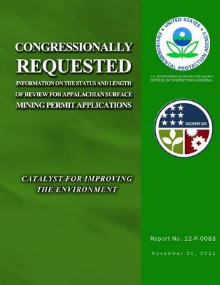 Book cover for Congressionally Requested Information on the Status and Length of Review for Appalachian Surface Mining Permit Application