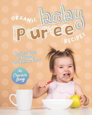 Book cover for Organic Baby Puree Recipes