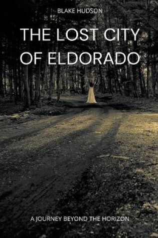 Cover of The Lost City of Eldorado