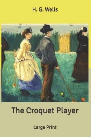 Cover of The Croquet Player
