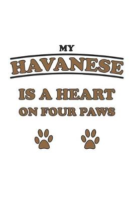 Book cover for My Havenese is a heart on four paws