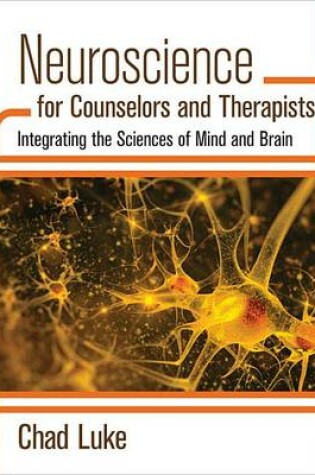 Cover of Neuroscience for Counselors and Therapists