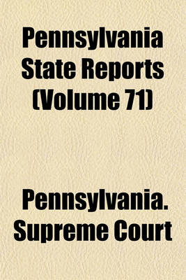 Book cover for Pennsylvania State Reports Volume 71