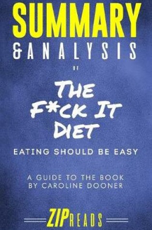 Cover of Summary & Analysis of the F*ck It Diet