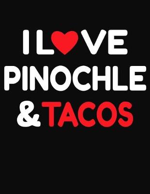 Book cover for I Love Pinochle & Tacos