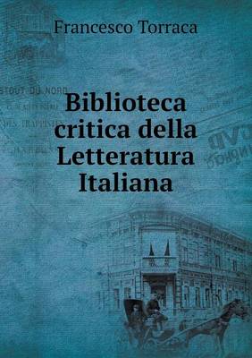 Book cover for Biblioteca critica della Letteratura Italiana