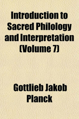 Cover of Introduction to Sacred Philology and Interpretation (Volume 7)