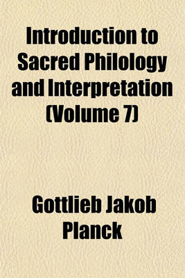 Book cover for Introduction to Sacred Philology and Interpretation (Volume 7)