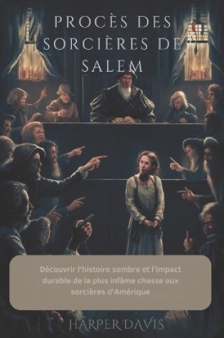 Cover of Procès Des Sorcières de Salem