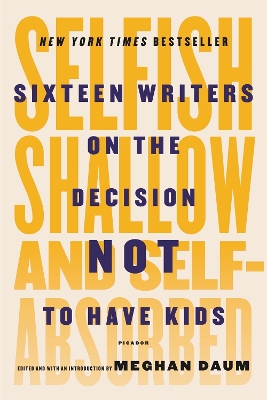 Book cover for Selfish, Shallow and Self-Absorbed