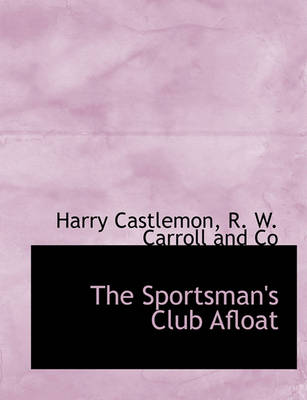 Book cover for The Sportsman's Club Afloat