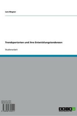 Cover of Trendsportarten Und Ihre Entwicklungstendenzen