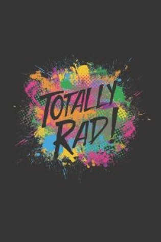 Cover of Totally Rad