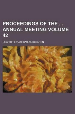 Cover of Proceedings of the Annual Meeting Volume 42