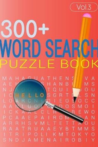 Cover of 300+ WORD SEARCH PUZZLE BOOK (Vol.3)