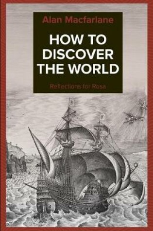 Cover of How to Discover the World - Reflections for Rosa